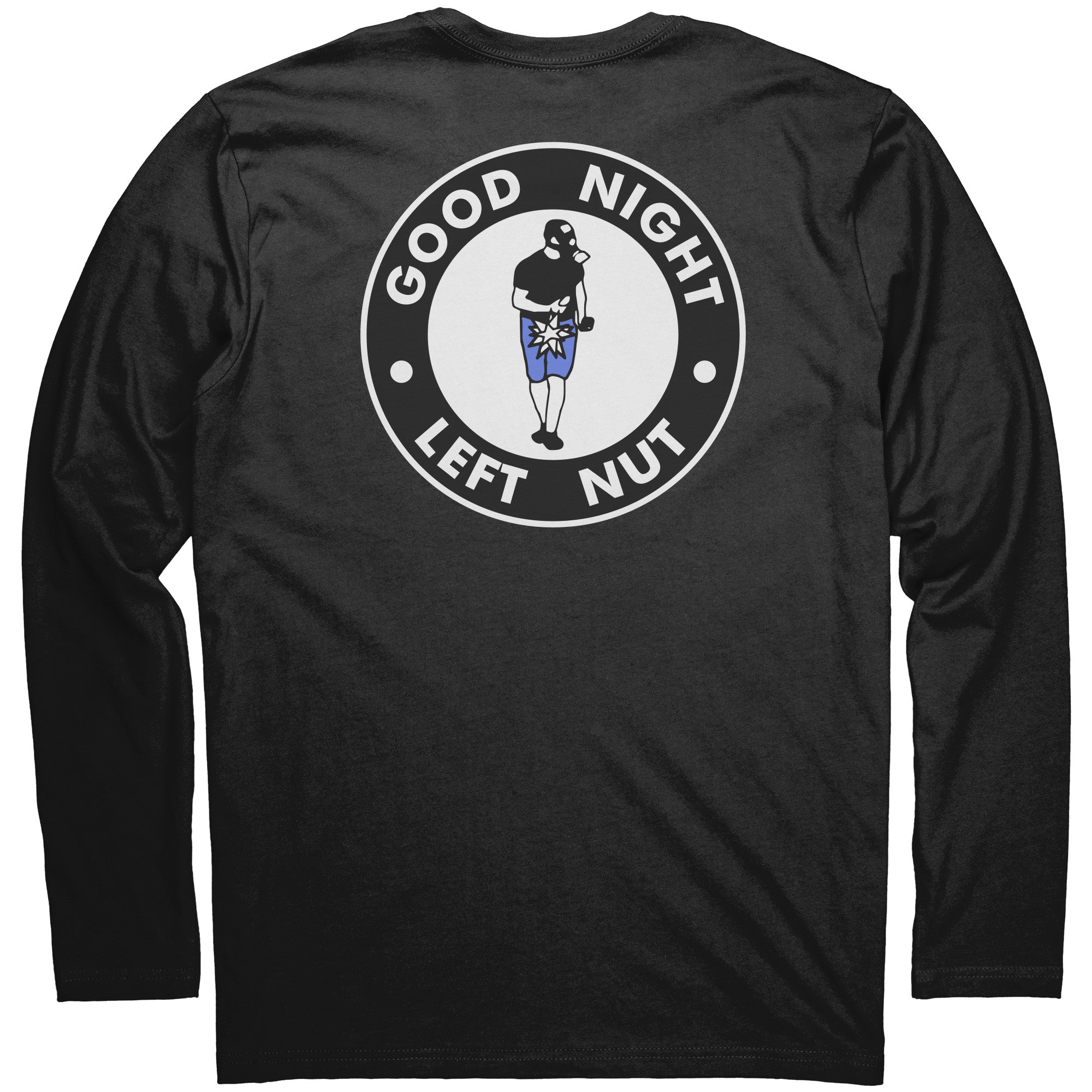 GOOD NIGHT LEFT NUT IS A PHOENIX BRANDED SHIRT. – BlueStrong.com