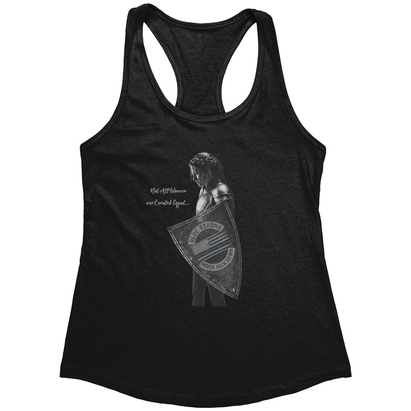 Blue Strong Racerback " Not All Women Are Created Equal"
